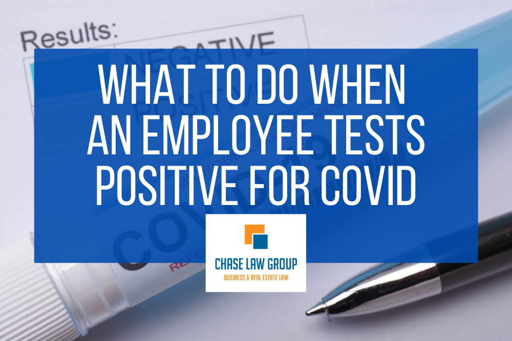 What is an employer required to do when an employee tests positive for COVID?