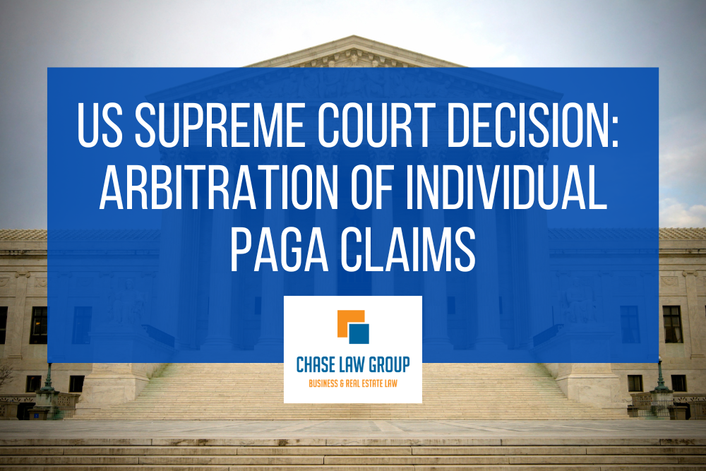US Supreme Court Issues Significant Decision Permitting Arbitration of Individual PAGA Claims
