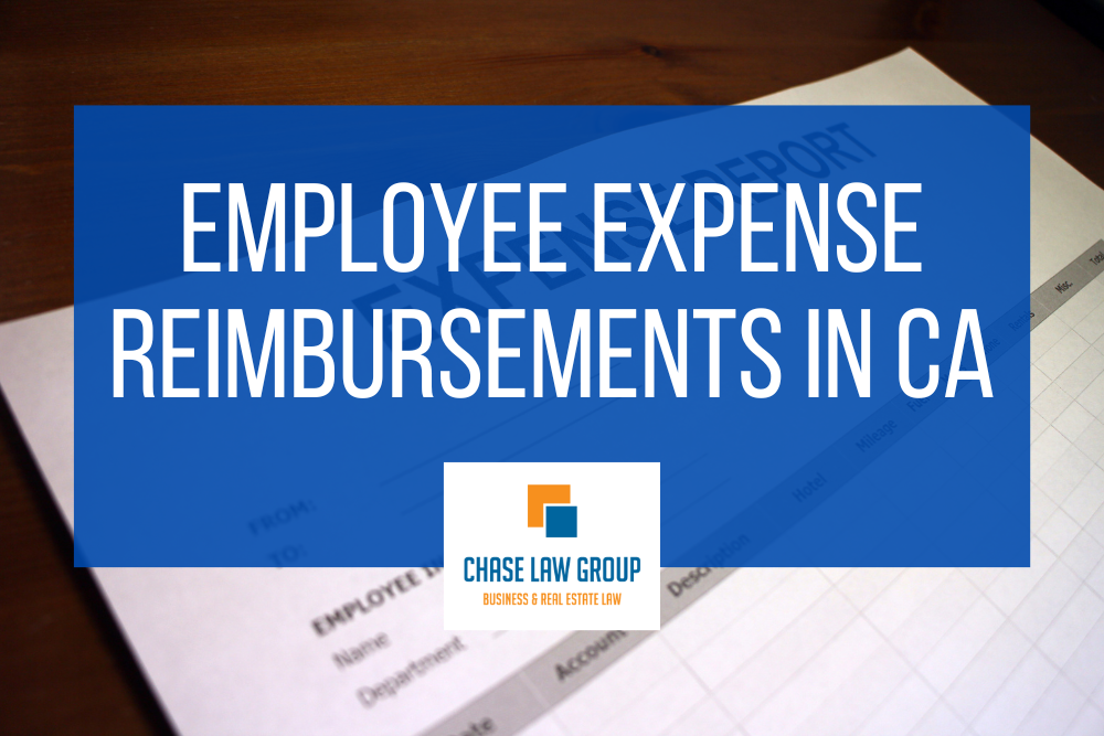 The ABCs of California’s Requirement for Reimbursing Employee’s Expenses