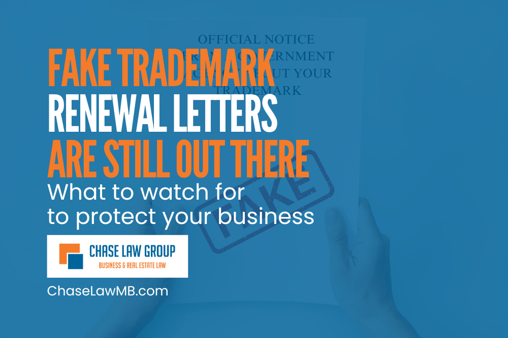 Fake Trademark Renewal Letters Are Still Out There – What To Watch For To Protect Your Business