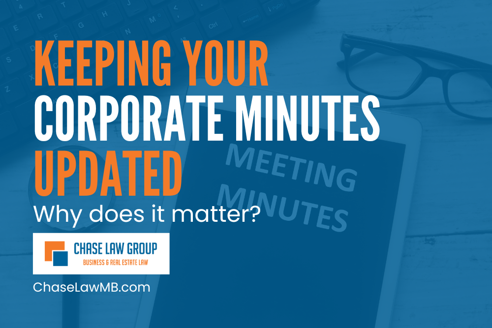 Keeping Your Corporate Minutes Updated – Why Does It Matter?