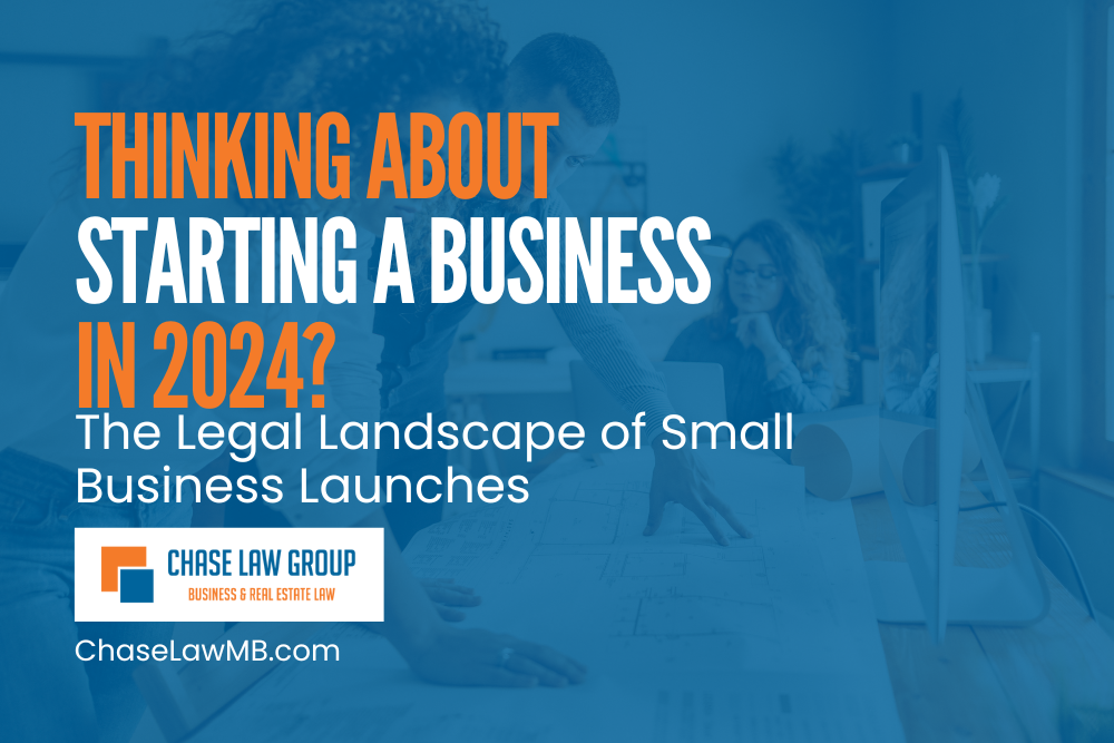 Thinking About Starting a Business in 2024? The Legal Landscape of Small Business Launches
