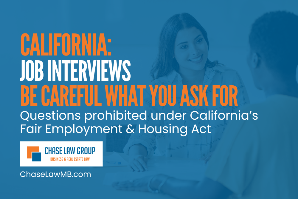 California Job Interviews: Be Careful What You Ask For