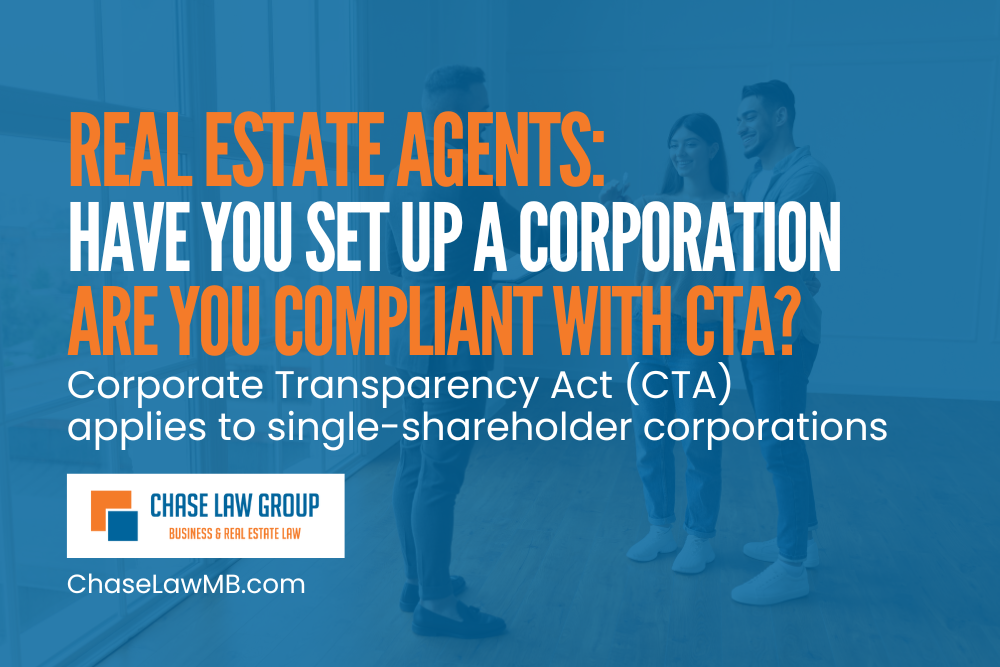 Real Estate Agents: Have you set up a corporation and are you compliant with the Corporate Transparency Act?