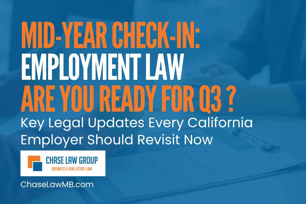 Mid-Year Employment Law Check-In: Are You Compliant Heading into Q3?