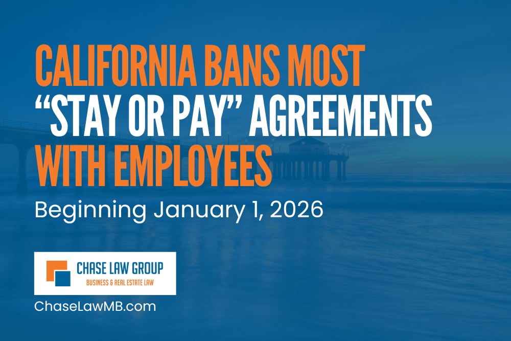 California Bans Most “Stay or Pay” Agreements With Employees Beginning January 1, 2026