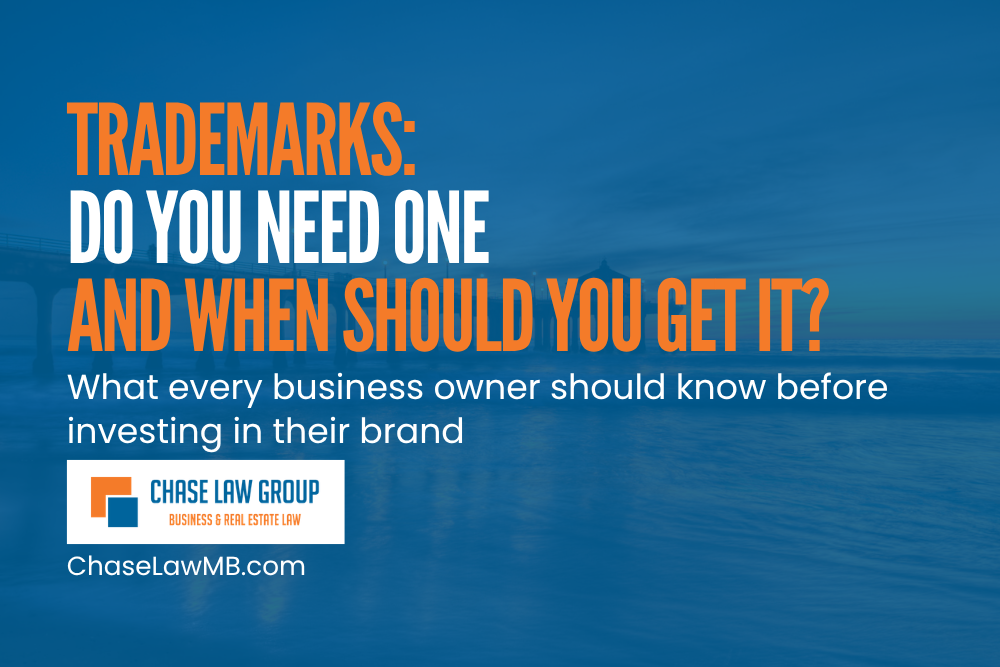 Trademarks: Do You Need One and When Should You Get It?
