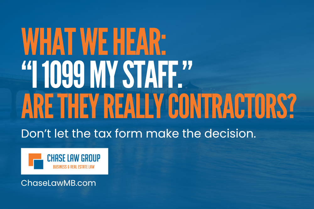 “I 1099 My Staff.” But Are They Really Independent Contractors?