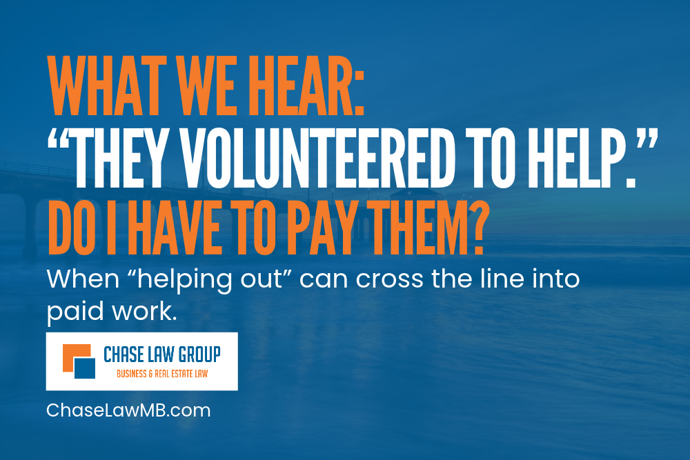 “They volunteered to help.” Do I have to pay them?